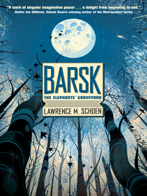 Title details for Barsk by Lawrence M. Schoen - Wait list